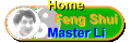 Master Li is my fellow apprentices, he is a Home Feng Shui expert, he provides advices that harmonize your personal inherent particularity and living environment that bring you good luck.